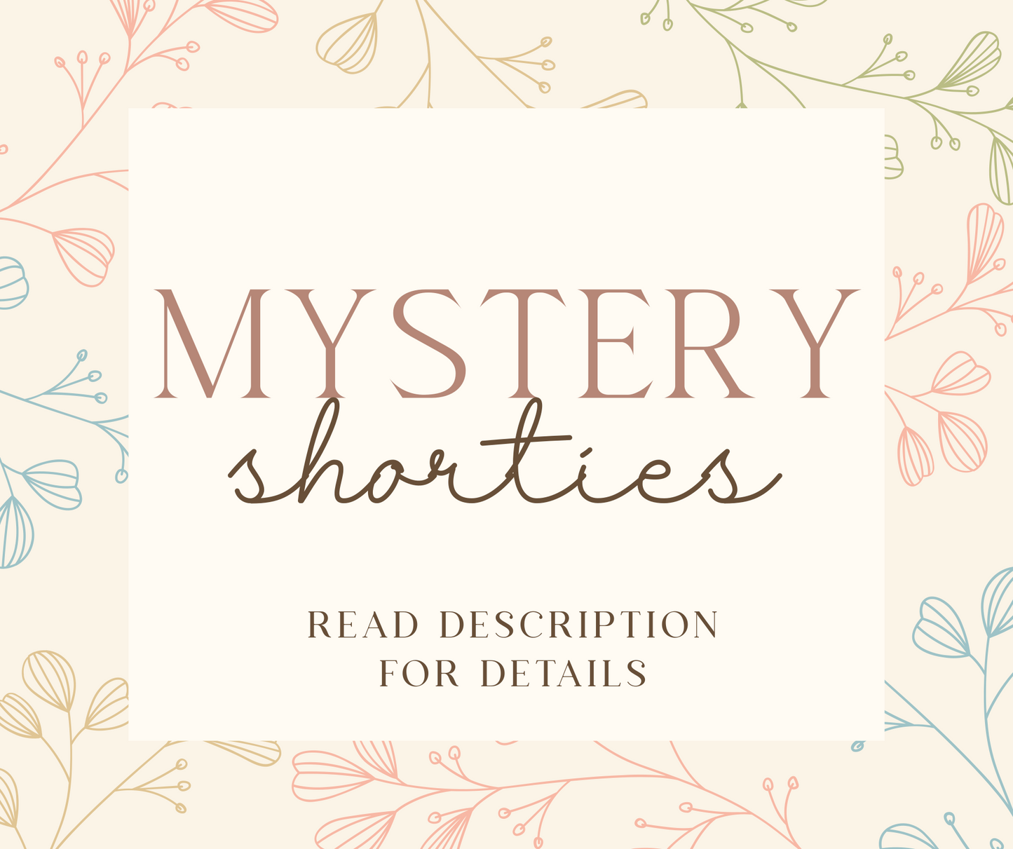 Mystery Shorties